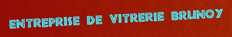 Entreprise de vitrerie Brunoy