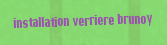 Installation verriere Brunoy